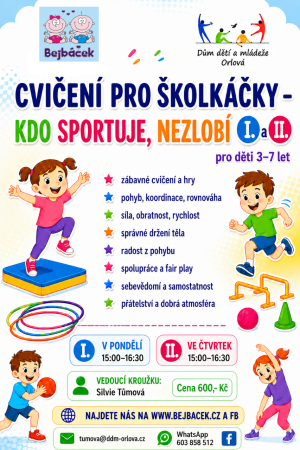 CVIČENÍ PRO ŠKOLKÁČKY- KDO SPORTUJE, NEZLOBÍ  I. a II.  